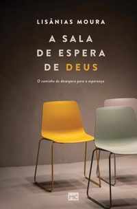 A sala de espera de Deus