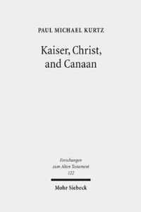 Kaiser, Christ, and Canaan