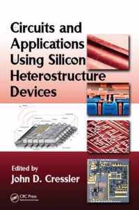 Circuits and Applications Using Silicon Heterostructure Devices