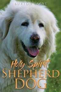 Holy Spirit Shepherd Dog