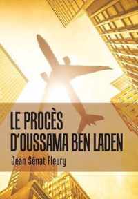 Le Proces D'Oussama Ben Laden