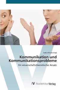 Kommunikation und Kommunikationsprobleme