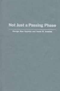 Not Just a Passing Phase