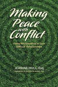 Making Peace with Conflict