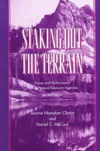 Staking Out the Terrain: Power and Performance Among Natural Resource Agencies, Second Edition