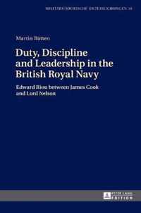 Duty, Discipline and Leadership in the British Royal Navy