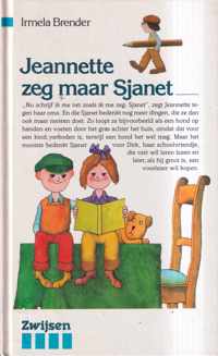 Jeannette zeg maar sjanet