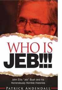 Who Is Jeb!!!