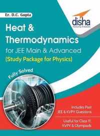 Heat & Thermodynamics for Jee Main & Advanced (Study Package for Physics)