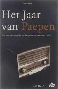 Het jaar van Paepen - een persoonlijke kijk op financieel-economisch 2007