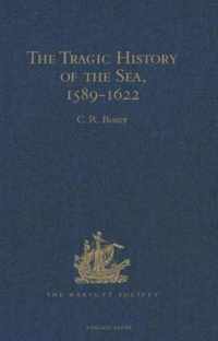 The Tragic History of the Sea, 1589-1622