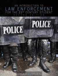 An Introduction to Law Enforcement for the 21st Century Student