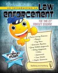 An Introduction to Law Enforcement for the 21st Century Student