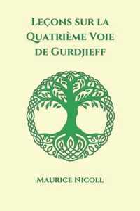 Lecons sur la Quatrieme Voie de Gurdjieff