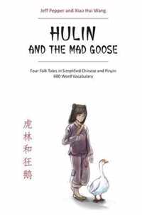 Hulin and the Mad Goose