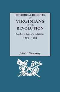 Historical Register of Virginians in the Revolution