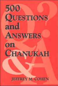 500 Questions and Answers on Chanukah