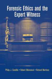 Forensic Ethics and the Expert Witness