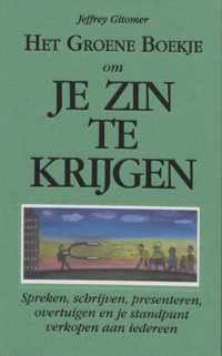 Het groene boekje om je zin te krijgen