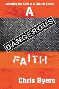 A Dangerous Faith