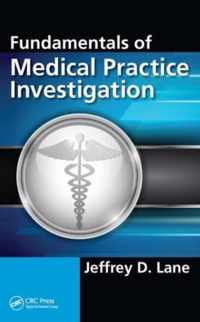 Fundamentals of Medical Practice Investigation