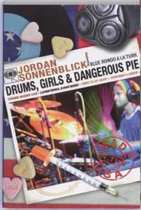 Drums, girls & dangerous pie