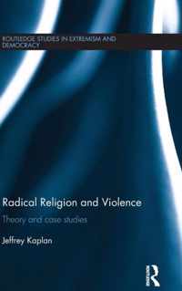 Radical Religion and Violence