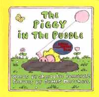 The Piggy in the Puddle.