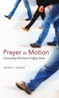 Prayer in Motion