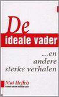 De Ideale Vader ...En Andere Sterke Verhalen