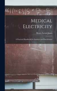 Medical Electricity [microform]