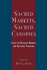 Sacred Markets, Sacred Canopies