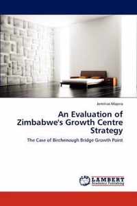 An Evaluation of Zimbabwe's Growth Centre Strategy