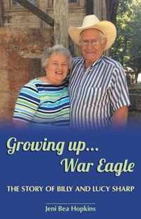 Growing Up...War Eagle