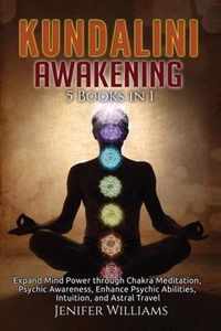 Kundalini Awakening: 5 Books in 1