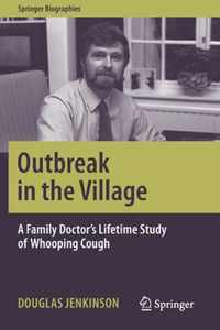 Outbreak in the Village: A Family Doctor's Lifetime Study of Whooping Cough