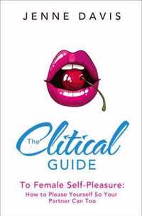 The Clitical Guide to Female Self-Pleasure