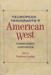 European Immigrants in the American West: Community Histories