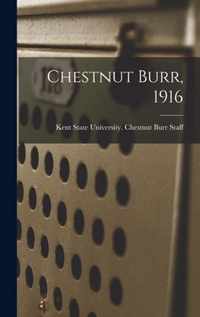 Chestnut Burr, 1916