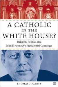 A Catholic in the White House?