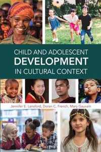 Child and Adolescent Development in Cultural Context