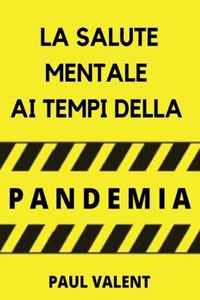 La Salute Mentale Ai Tempi Della Pandemia