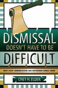 Dismissal Doesn't Have to Be Difficult