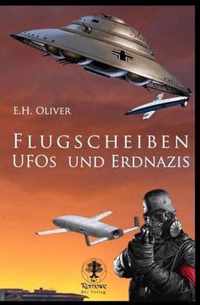 Flugscheiben, Ufos und Erdnazis