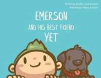 Emerson and his Best Friend Yet