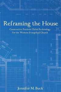 Reframing the House