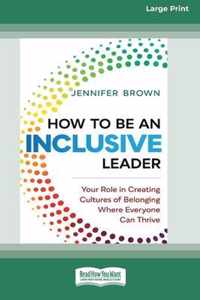 How to Be an Inclusive Leader