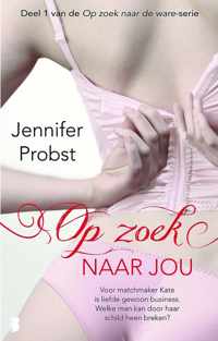 Op zoek naar de ware 1 -   Op zoek naar jou