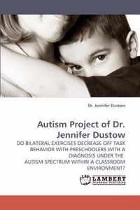 Autism Project of Dr. Jennifer Dustow