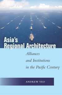 Asia's Regional Architecture